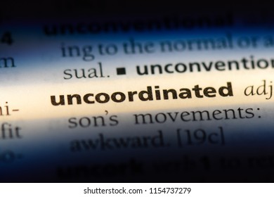 Uncoordinated Word In A Dictionary. Uncoordinated Concept.