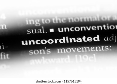 Uncoordinated Word In A Dictionary. Uncoordinated Concept.