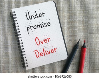 Under Promise, Over Deliver