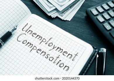 Unemployment Compensation Is Shown On A Business Photo Using The Text