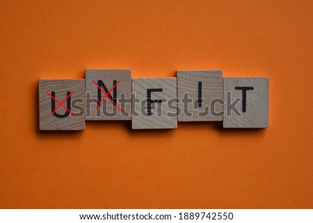Unfit with prefix Un crossed out leaving word with the opposite meaning, Fit