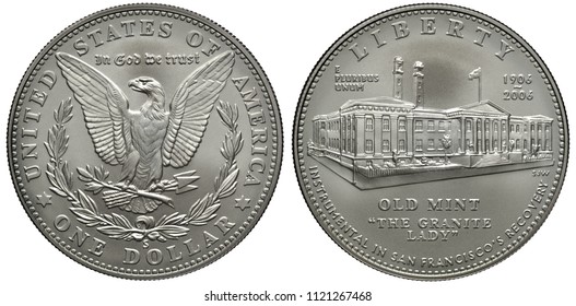 United States US Silver Coin 1 One Dollar 2006, Subject Instrumental In San Francisco’s Recovery, Old Mint The Granite Lady, Denomination Below Eagle, Building With Flag, 