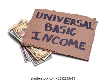 Universal Basic Income Sign with Cash Money.