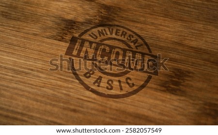 Universal Basic Income stamp printed on wooden box. Periodic payment citizens earnings concept.
