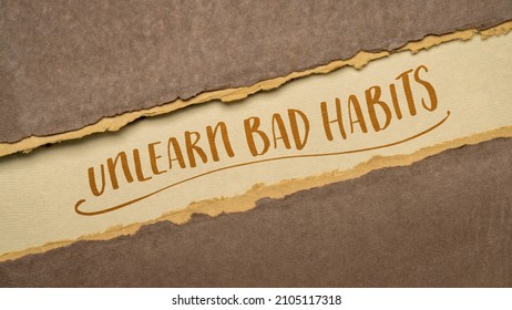Unlearn Bad Habits Inspiraitonal Note - Handwriting On A Handmade Paper In Earth Tones, Personal Development Concept