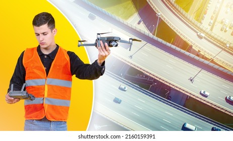 Unmanned Aircraft System Or UAV. Traffic Monitoring Using Drone. Drone With A Video Camera On The Background Of Highways. Aerial Photography Over The City. An Engineer With A Quadcopter In His Hands.