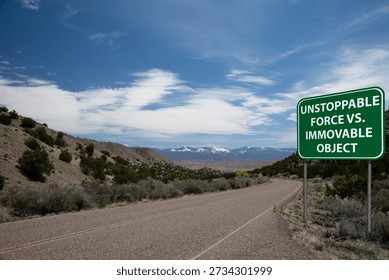 unstoppable force meets immovable object highway sign desert road mountains