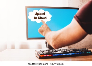 Upload to cloud on the computer screen - backing up data in the cloud storage
