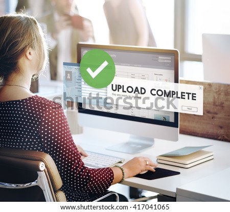 Upload Complete Data Uploading Submit Technology Concept