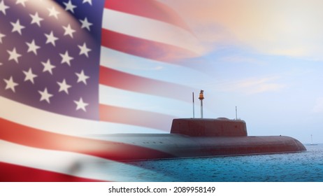 The US Armed Forces. The American Army. Submarine On The Background Of The Flag Of America. Nuclear Submarine. American Navy Or Fleet. Armament Of The United States Of America.