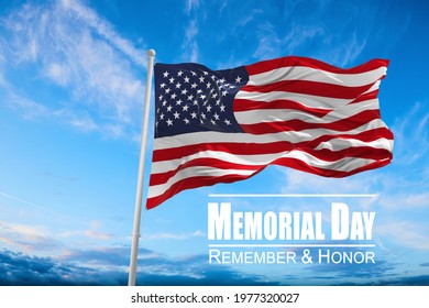 USA Flag. Flag Of United States Of America Being Waved In The Breeze Against A Sunset Sky And The Text Memorial Day, Remember And Honor. 3d Illustration