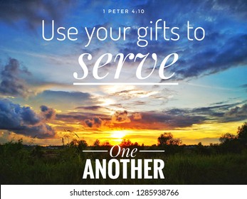 Use your gifts to serve one another with background sunset design for Christianity