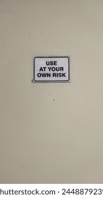 use at your own risk warning