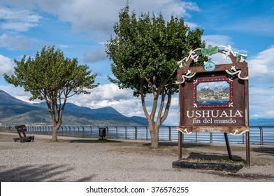 USHUAIA, ARGENTINA - FEB 12 2016: Ushuaia - End Of The World Sign Fin Del Mundo, Documentary Editorial.