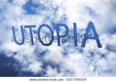 UTOPIA cloud word on blue sky.
