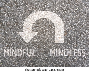 U-turn Sign From Mindless To Mindful