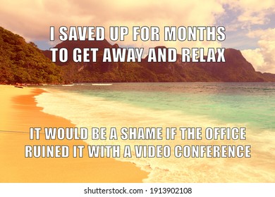 Vacation Vs Work Stress Funny Meme For Social Media Sharing. Office Video Conferencing Vs Relax - Workplace Memes.