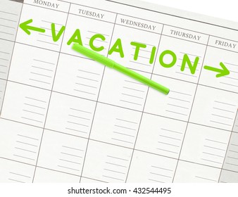 Vacation Week, Green Felt Tip Marker, Calendar Monday, Tuesday, Wednesday, Thursday, Friday