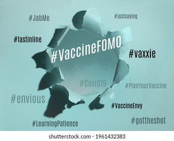 Vaccine FOMO Hashtag And Cloud Of Related Concepts On Paper Background. Fear Of Missing Out, Vaccine Envy. Uncertainty During Covid-19 Pandemics. Paper Hole With Text.