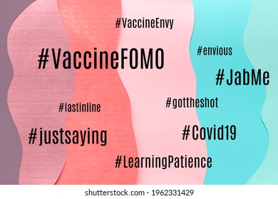 Vaccine FOMO Hashtag. Fear Of Missing Out, Vaccine Envy. Uncertainty During Covid-19 Pandemics. Cloud Of Related Concepts And Feelings Around. Layered Duotone Color Paper Background.