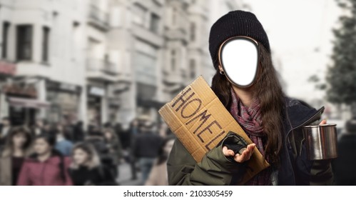 A vagabond woman holds a cardboard sign with the inscription homeless and a steel begging cup. A cutted out face. The concept banner of every person can become a homeless.