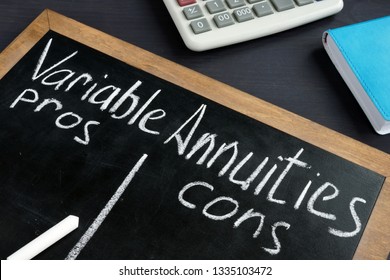 Variable Annuities Pros And Cons Written On A Blackboard.