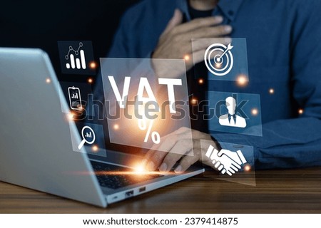 VAT TAX Management concept, Businessman working with computer for VAT TAX Management.