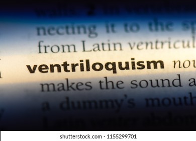 Ventriloquism Word In A Dictionary. Ventriloquism Concept.