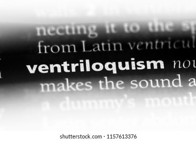 Ventriloquism Word In A Dictionary. Ventriloquism Concept.