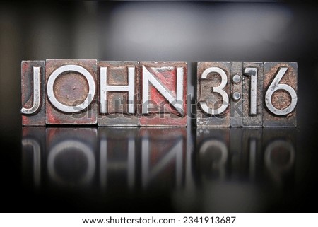 The verse JOHN-316 written in vintage lead letterpress type