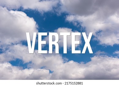 VERTEX - word on the background of the sky with clouds. - Shutterstock ID 2175152881