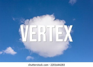 VERTEX - word on the background of the sky with clouds. - Shutterstock ID 2201644283