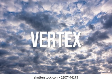 VERTEX - word on the background of the sky with clouds. - Shutterstock ID 2207444193