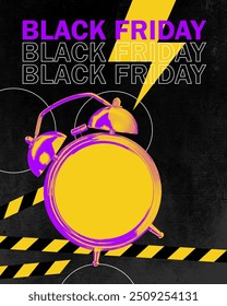 Vibrant advertisement for Black Friday, with alarm clock surrounded by black and yellow warning tape and phrase BLACK FRIDAY. Contemporary art. Concept of shopping, Black Friday, Cyber Monday, sales