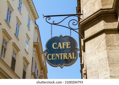 Vienna, Austria, July 24, 2021. Cafe Central Sign. From 1975 To 1982, The Building Was Renovated And The Café Central Reopened Its Doors. 