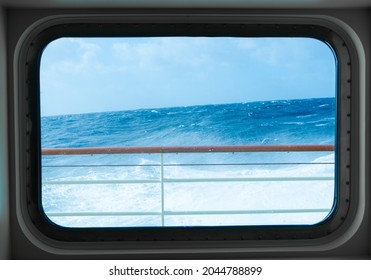 View From A Cabin Window Of A Cruise Ship On The Stormy Sea