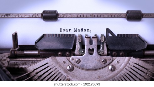 Vintage Inscription Made By Old Typewriter, Dear Madam