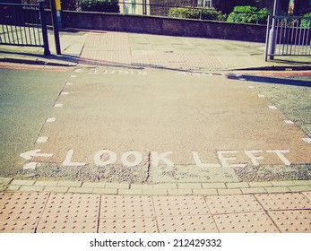 Vintage Retro Looking Look Right Look Left Sign On London Zebra Crossing