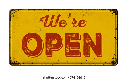 Vintage Rusty Metal Sign On A White Background - We Are Open