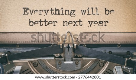  Vintage typewriter - Everything will be better next year