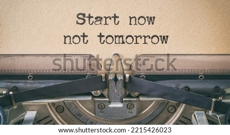  Vintage typewriter - Start now not tomorrow