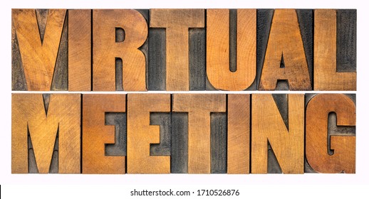 Virtual Meeting - Isolated Word Abstract In Vintage Letterpress Wood Type, Networking And Telecommunication Concept