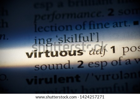 virtuous word in a dictionary. virtuous concept, definition.