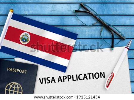 Visa application form and flag of Costa Rica