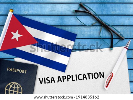 Visa application form and flag of Cuba
