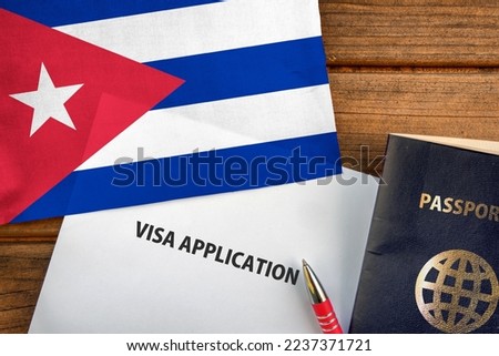 Visa application form, passport and flag of Cuba 