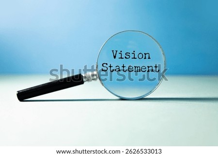 vision statement text with magnifier, vision concept.
