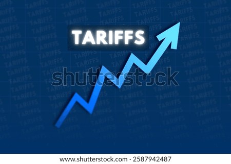 Visualizing rising tariffs with an upward arrow graph and 'TARIFFS' text. Represents economic impact, trade policies, financial costs, inflation, market trends, and business challenges.