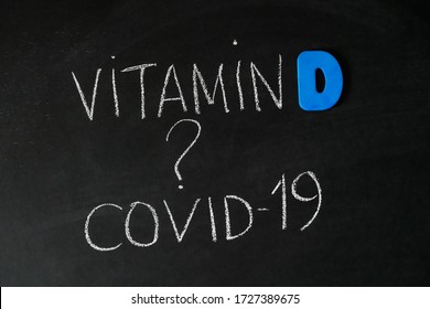 Vitamin D Help In Treating Coronavirus. Vitamin D, Coronavirus And Question Mark Drawing On Chalkboard