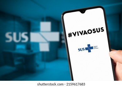 #vivaosus Slogan With SUS Logo On Smartphone Screen. VIVA O SUS  Means LONG LIVE SUS. SUS Is The Brazilian Public Health System, The Largest In The World, 19 May, 2022, Sao Paulo, Brazil.